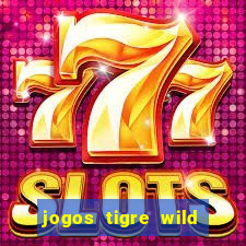 jogos tigre wild fortune tiger